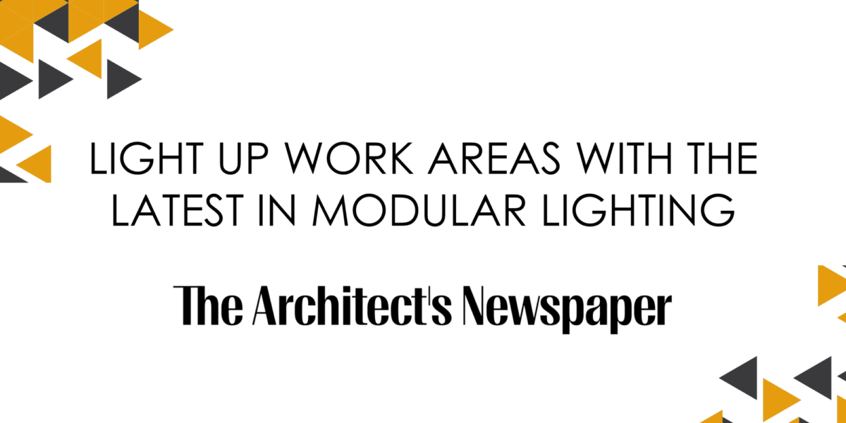 Light up Work Areas with the Latest in Modular Lighting – The Architect’s Newspaper